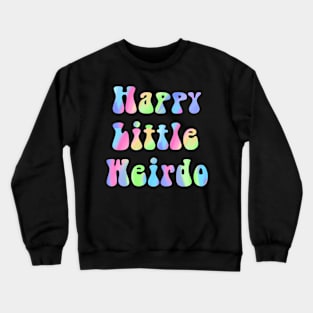 Happy Pastel Weirdo Crewneck Sweatshirt